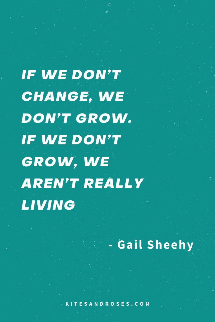 41+ Growth Quotes That Will Inspire Progress (2023) - Kites and Roses