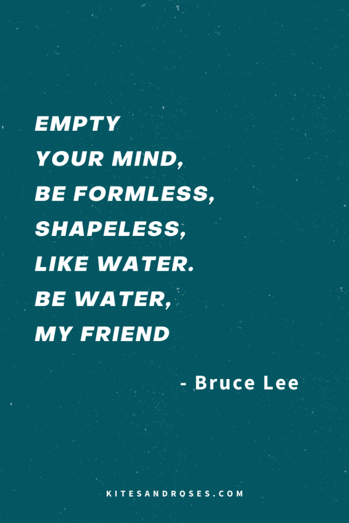 be like water quotations