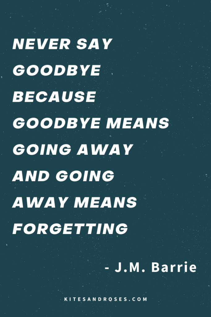 goodbyes are always hard quotes