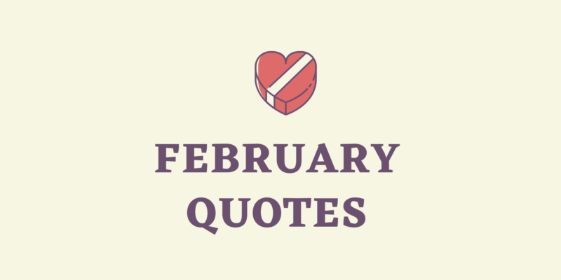 february is here quotes