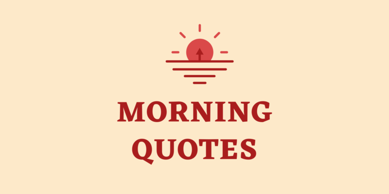 morning motivational quotes