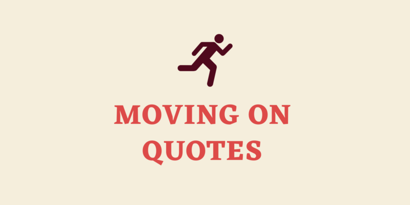 quotes about moving forward
