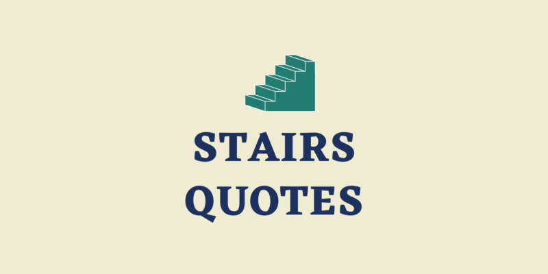 stairs quotes captions