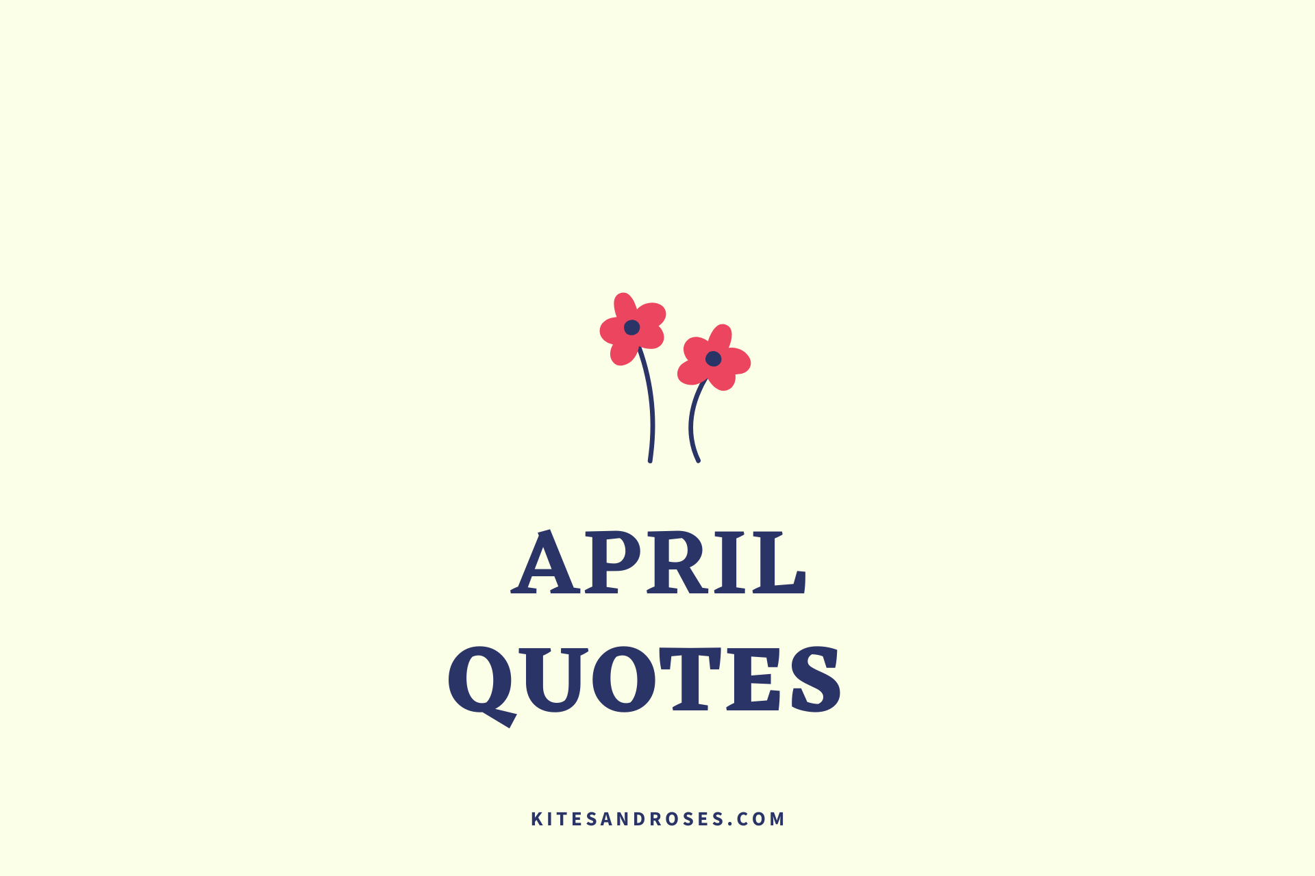 April Quotes 