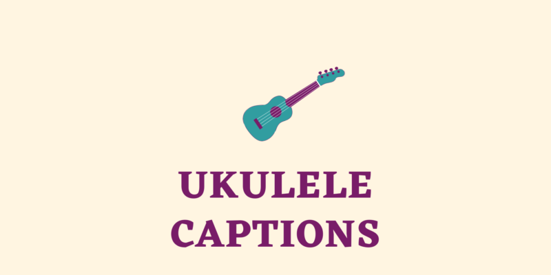 ukulele captions