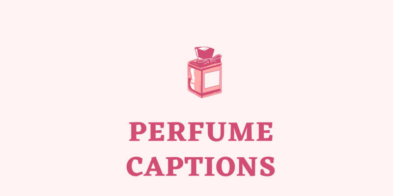 perfume captions
