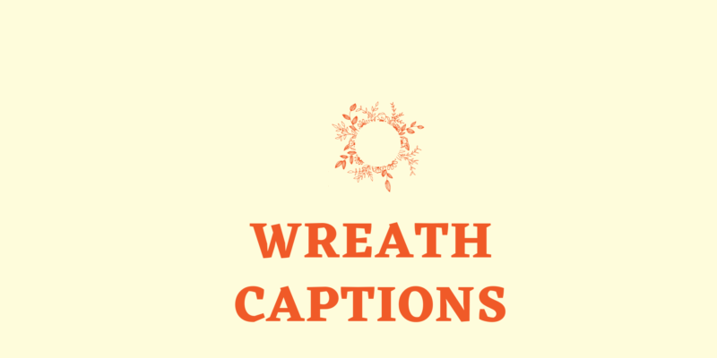 wreath captions