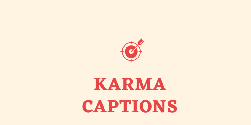karma captions