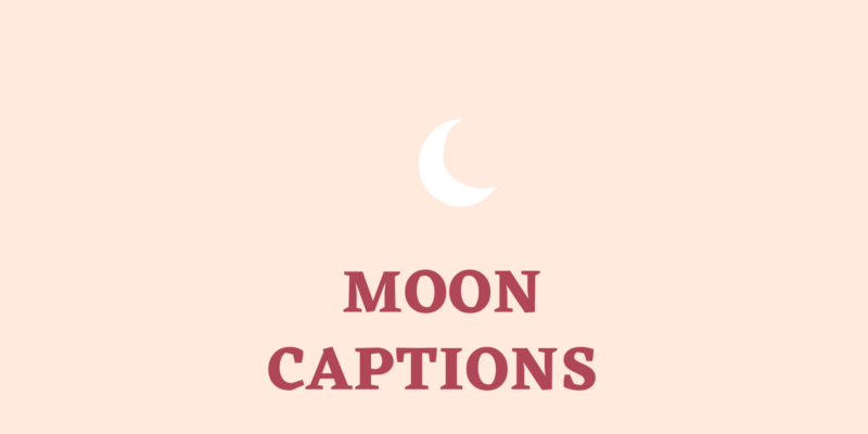 moon captions
